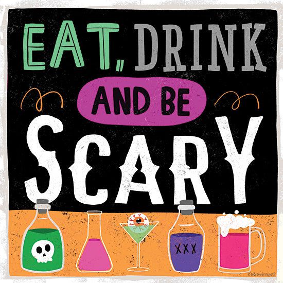 Lady Louise Designs BRO365 - BRO365 - Eat, Drink and be Scary - 12x12 Halloween sign, eat drink be scary, spooky drinks, cocktails with eyeballs, skull potion, Halloween typography, seasonal humor, festive colors from Penny Lane