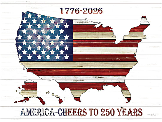 Cindy Jacobs CIN4563 - CIN4563 - America - Cheers to 250 Years - 16x12 USA map, American flag, red white blue, stars and stripes, 250th anniversary, patriotic art, wood texture, rustic American decor, 1776-2026, celebration art from Penny Lane