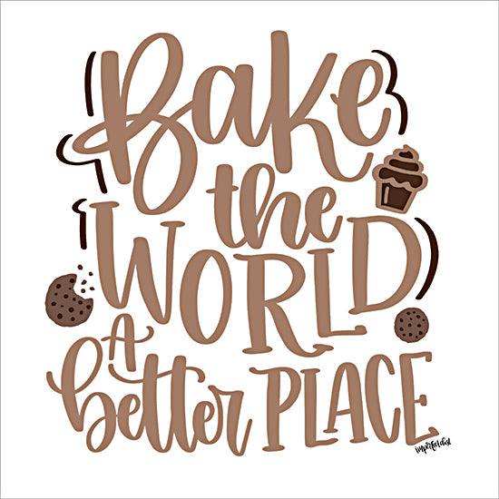 Imperfect Dust DUST1279 - DUST1279 - Bake the World a Better Place - 12x12 bake the world a better place, baking quote, cookie and cupcake graphics, brown typography, kitchen decor, inspirational food saying from Penny Lane