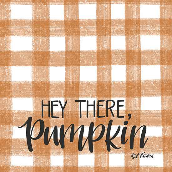 Lisa Larson LAR501 - LAR501 - Hey There Pumpkin - 12x12 buffalo check background, autumn text art, Hey There Pumpkin, rustic fall typography, farmhouse greeting, warm seasonal tones, orange pattern, fall charm from Penny Lane