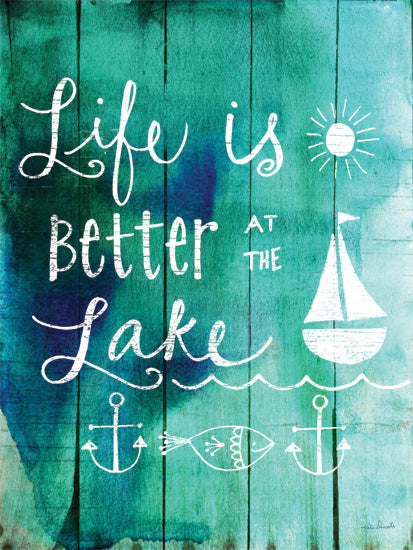 Katie Doucette KD189 - KD189 - Life is Better at the Lake - 12x16 Lake, Life is Better at the Lake, Typography, Signs, Textual Art, Lodge, Sailboat, Sun, Anchors, Blue, Watercolor, Wood Background from Penny Lane