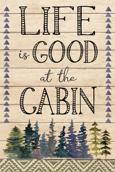 Nicole DeCamp ND568 - ND568 - Life is Good at the Cabin - 12x18 Lodge, Life is Good at the Cabin, Typography, Signs, Textual Art, Trees, Pattern, Wood Slats from Penny Lane
