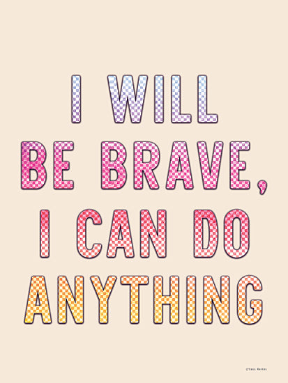 Yass Naffas Designs YND452 - YND452 - I Will Be Brave - 12x16 Inspirational, I Will be Brave, I Can Do Anything, Typography, Signs, Textual Art, Motivational, Checkered from Penny Lane