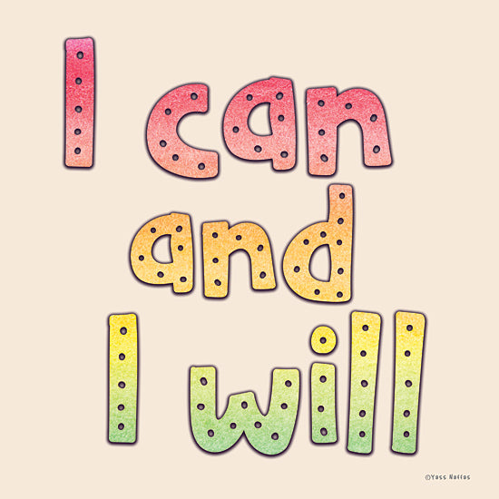 Yass Naffas Designs YND455 - YND455 - I Can and I Will - 12x12 Inspirational, I Can and I Will, Typography, Signs, Textual Art, Motivational from Penny Lane