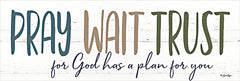 BOY768 - Pray, Wait, Trust - 18x6