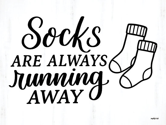 Imperfect Dust DUST1294 - DUST1294 - Socks Running Away - 16x12 hand-lettered typography, socks are always running away, laundry humor, black and white art, playful quote, home decor sign from Penny Lane