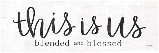 Jaxn Blvd. JAXN377 - JAXN377 - This is Us Blended and Blessed  - 36x12 this is us blended and blessed quote, family word art, black and white typography, blended family sign, heartfelt saying, farmhouse wall decor, script and serif fonts, home sentiment, modern rustic sign, decorative typographic art from Penny Lane