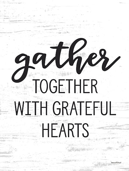 lettered & lined LET1150 - LET1150 - Gather Together - 12x16 gather together with grateful hearts, thanksgiving quote art, farmhouse typography, rustic wood background, fall holiday decor, inspirational family saying, modern farmhouse wall art from Penny Lane