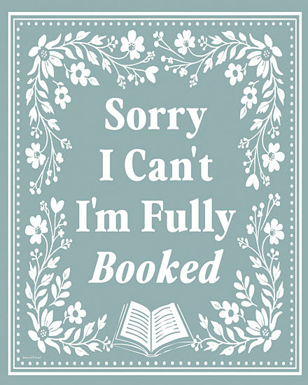 lettered & lined LET1690 - LET1690 - I'm Fully Booked - 12x16 typography, hobbies & entertainment, botanical, literature, humor, word art, floral, book, reading, flowers, leaves, quote, saying, decorative, whimsical, digital illustration, blue from Penny Lane