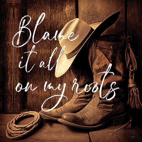 Lux + Me Designs LUX1093 - LUX1093 - Not My First Rodeo - 12x12 blame it all on my roots, cowboy boots, western hat, lasso rope, rustic ranch decor, country music quote, rodeo theme, brown sepia tones, western wall art, farmhouse country sign, cowgirl style, leather boots, rustic wood background, southern decor, vintage western typography from Penny Lane