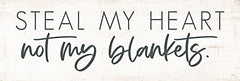 LUX485 - Steal My Heart Not My Blankets  - 18x6