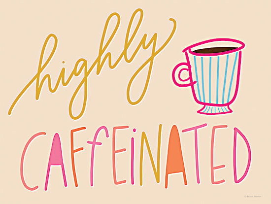 Rachel Nieman RN669 - RN669 - Highly Caffeinated - 16x12 highly caffeinated quote, coffee cup illustration, humorous coffee lover typography from Penny Lane