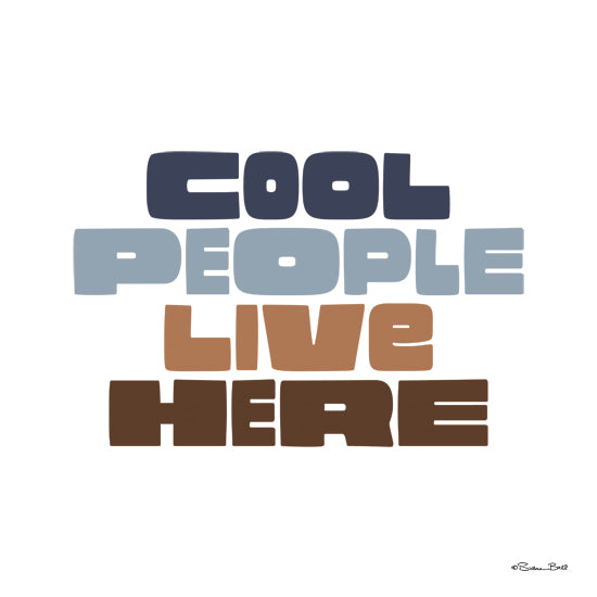 Susan Ball SB1581 - SB1581 - Cool People Live Here - 12x12 retro typography, cool people live here, colorful block text, mid-century design, bold statement wall art, fun home decor, playful message, Susan Ball artwork from Penny Lane