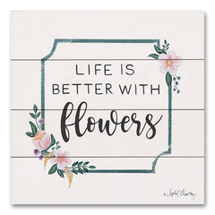 AC205PAL - Life is Better with Flowers   - 12x12