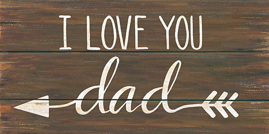 Annie LaPoint ALP1622 - I Love You Dad - Signs, Calligraphy, Arrow, Family, Father from Penny Lane Publishing