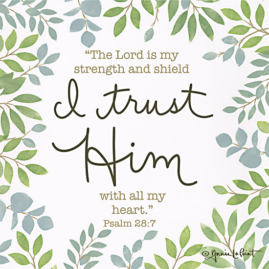 Annie LaPoint ALP2222 - ALP2222 - I Trust Him - 12x12 Religious, The Lord is My Strength and Shield I Trust Him With All My Heart, Psalms, Bible Verse, Typography, Signs, Textual Art, Greenery from Penny Lane