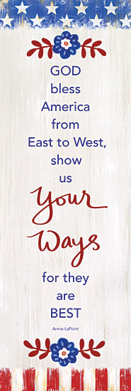 Annie LaPoint ALP2279 - ALP2279 - Your Ways are Best - 6x18 Patriotic, Stars, Stripes, God Bless America, Show Us Your Ways, Red, White, Blue, Flowers, Typography, Signs, Textual Art, Independence Day, Summer from Penny Lane