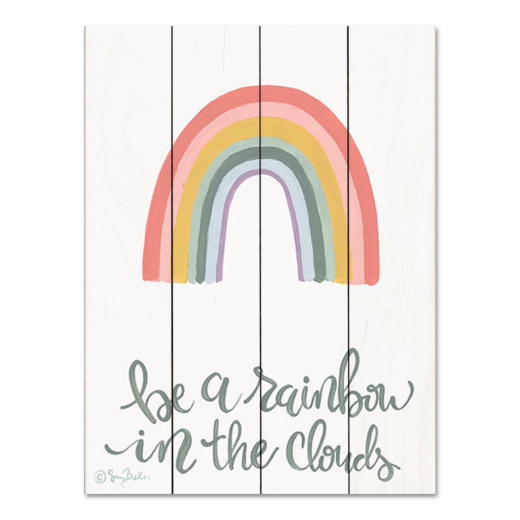 Sara Baker BAKE252PAL - BAKE252PAL - Rainbow in the Clouds     - 12x16 Motivational, Rainbow, Be a Rainbow in the Clouds, Typography, Signs from Penny Lane