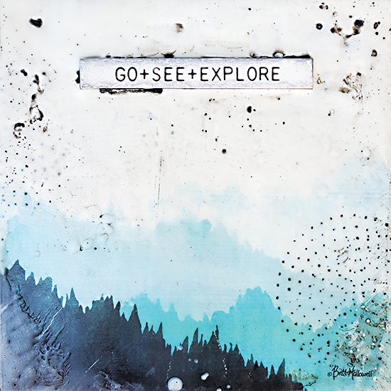 Britt Hallowell BHAR577 - BHAR577 - Go + See + Explore - 12x12 Go, See, Explore, Travel, Adventures, Mountains, Abstract, Typography, Signs from Penny Lane