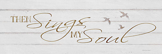 Bluebird Barn BLUE538 - BLUE538 - Then Sings My Soul - 18x6 Typography, Then Sings My Soul, Religious, Birds, Signs, Neutral Palette from Penny Lane