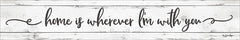 BOY423 - Home is Wherever I'm With You - 24x4