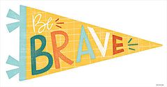 BRO123 - Be Brave Pennant - 18x9