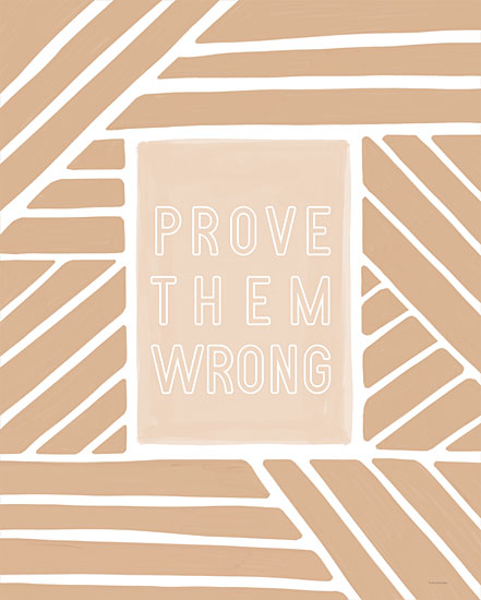 Lady Louise Designs BRO187 - BRO187 - Prove Them Wrong    - 12x16 Prove Them Wrong, Motivational, Tween, Typography, Neutral Palette, Signs from Penny Lane