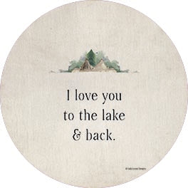 Lady Louise Designs BRO272RP - BRO272RP - I Love You to the Lake & Back - 18x18  from Penny Lane