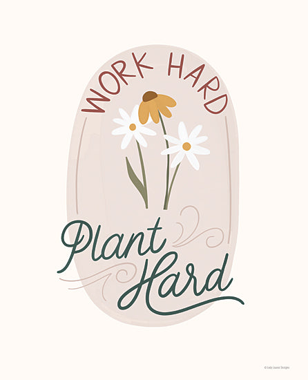 Lady Louise Designs BRO285 - BRO285 - Work Hard, Plant Hard - 12x16 Inspirational, Work Hard, Plant Hard, Typography, Signs, Motivational, Flowers, Spring from Penny Lane