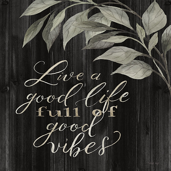 Cindy Jacobs CIN2698 - CIN2698 - Live a Good Life - 12x12 Live a Good Life Full of Good Vibes, Trust, Greenery, Calligraphy, Signs from Penny Lane