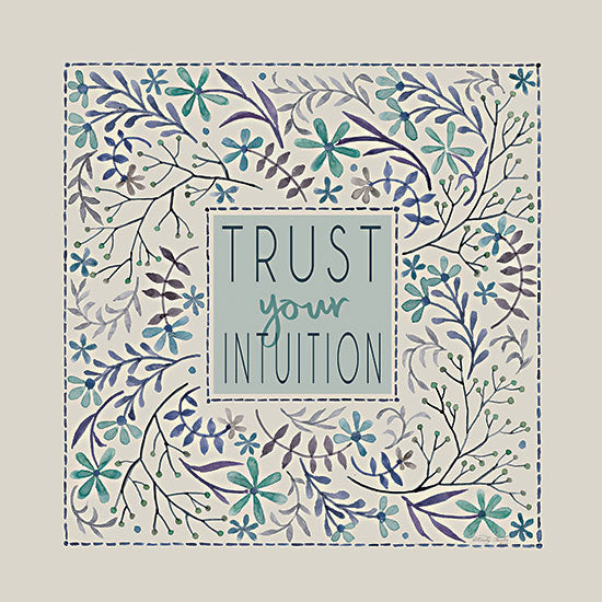 Cindy Jacobs CIN3535 - CIN3535 - Trust Your Intuition - 12x12 Trust Your Intuition, Motivational, Flowers, Leaves, Folk Art, Framed, Typography, Signs from Penny Lane