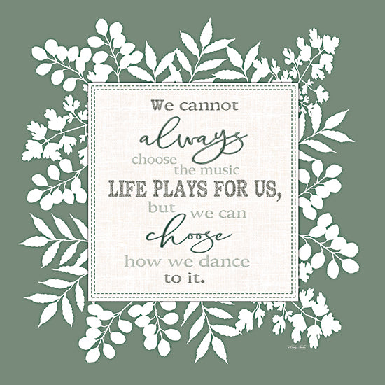 Cindy Jacobs CIN3823 - CIN3823 - We Cannot Always Choose the Music - 12x12 Inspirational, We Cannot Always Choose the Music Life Plays for Us, Typography, Signs, Textual Art, Greenery, Cottage/Country from Penny Lane