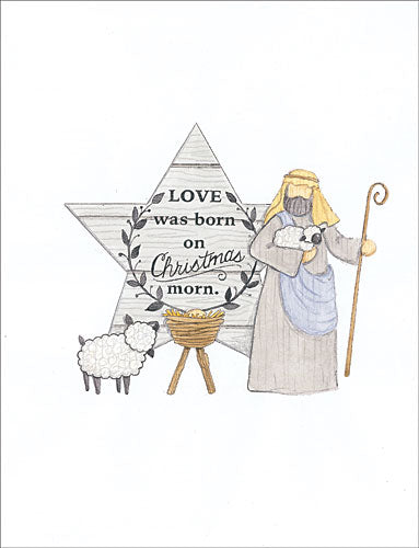 Deb Strain DS1579 - Love was Born on Christmas Morn - Holiday, Nativity, Shepherd, Star from Penny Lane Publishing