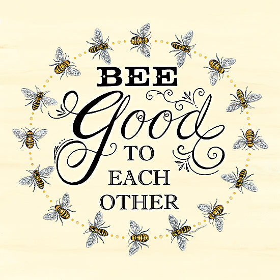 Deb Strain DS1998 - DS1998 - Bee Good to Each Other - 12x12 Inspirational, Bee Good to Each Other, Typography, Signs, Textual Art, Bees, Circle of Bees from Penny Lane