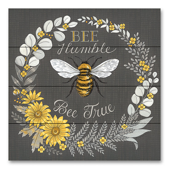 Deb Strain DS2055PAL - DS2055PAL - Bee Humble, Bee True - 12x12 Be Humble, Be True, Motivational, Wreath, Bees, Flowers, Greenery, Whimsical, Typography, Signs from Penny Lane