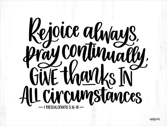 Imperfect Dust DUST1016 - DUST1016 - Rejoice Always - 16x12 Religious, Give Thanks in All Circumstances, Bible Verse, 1 Thessalonians, Typography, Signs, Black & White from Penny Lane