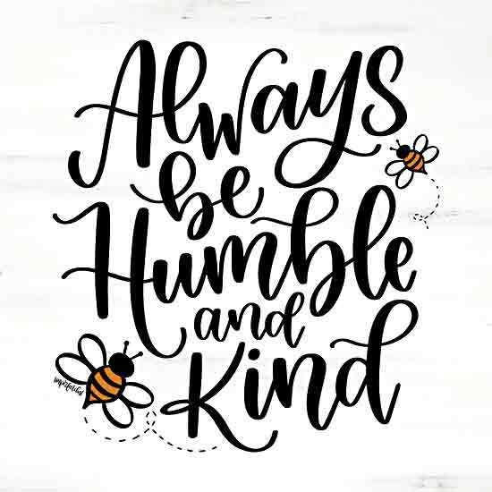 Imperfect Dust DUST1173 - DUST1173 - Humble and Kind - 12x12 Inspirational, Always Be Humble and Kind, Typography, Signs, Textual Art, Bees from Penny Lane