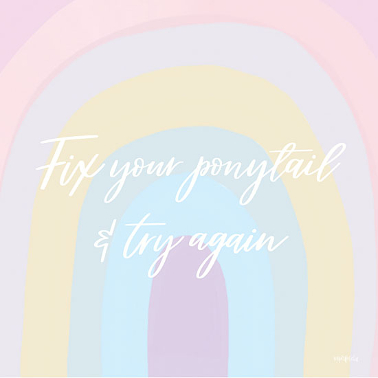 Imperfect Dust DUST496 - DUST496 - Fix Your Ponytail   - 12x12 Signs, Typography, Fix your Ponytail, Rainbow from Penny Lane