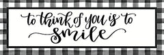 DUST596 - To Think of You is to Smile - 18x6