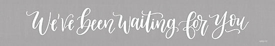 Imperfect Dust DUST742 - DUST742 - We've Been Waiting For You - 36x6 We've Been Waiting For You, Baby, Children, Gray, White, Calligraphy, Signs from Penny Lane