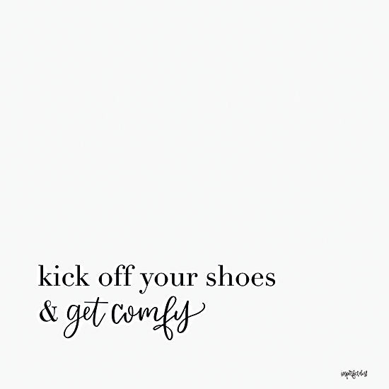 Imperfect Dust DUST836 - DUST836 - Kick Off Your Shoes - 12x12 Kick Off Your Shoes, Home, Family, Typography, Signs from Penny Lane