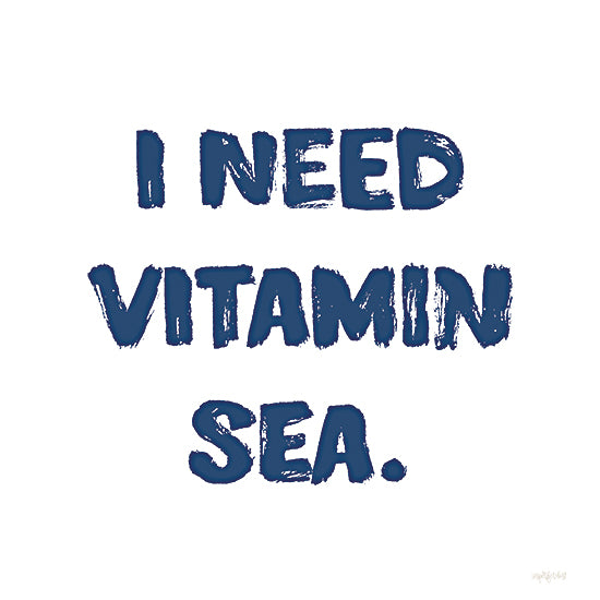 Imperfect Dust DUST975 - DUST975 - I Need Vitamin Sea - 12x12 Coastal, Whimsical, Blue & White, Typography, Signs from Penny Lane
