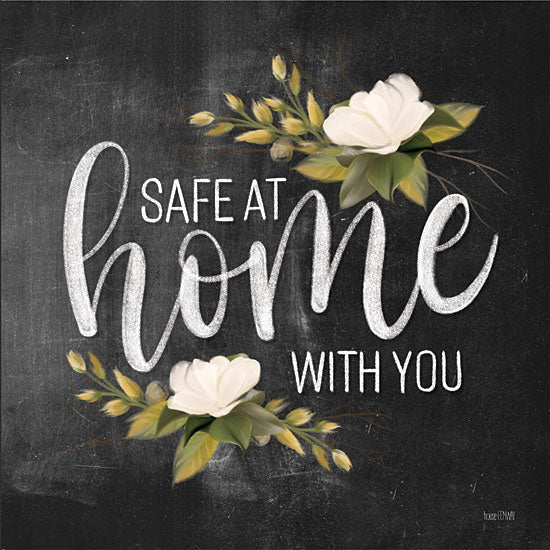 House Fenway FEN316 - FEN316 - Safe at Home with you  - 12x12 Home, Safe at Home, Flowers, White Flowers, Greenery, Chalkboard, Signs from Penny Lane