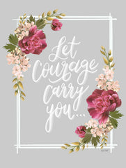 FEN360 - Let Courage Carry You - 12x16