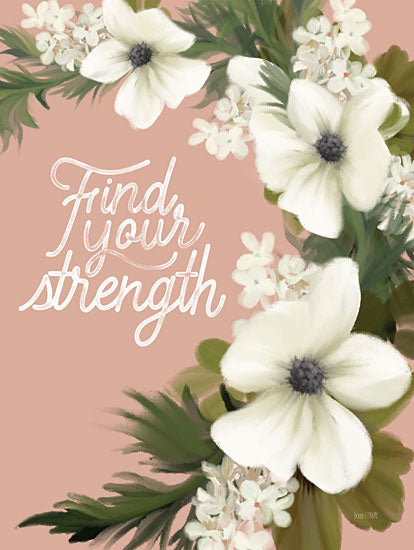 House Fenway FEN505 - FEN505 - Find Your Strength - 12x16 Find Your Strength, Flowers, White Flowers, Swag, Greenery, Typography, Signs, Motivational from Penny Lane