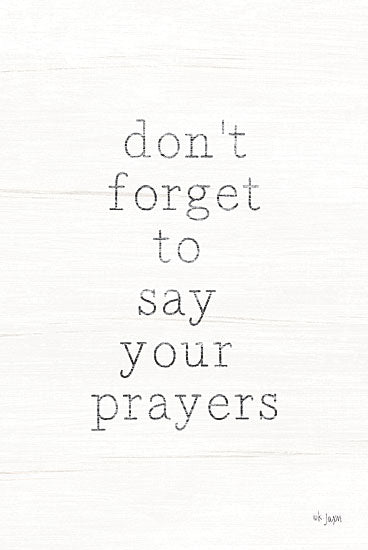 Jaxn Blvd. JAXN291 - JAXN291 - Say Your Prayers    - 12x18 Signs, Typography, Say Your Prayers, Religious from Penny Lane