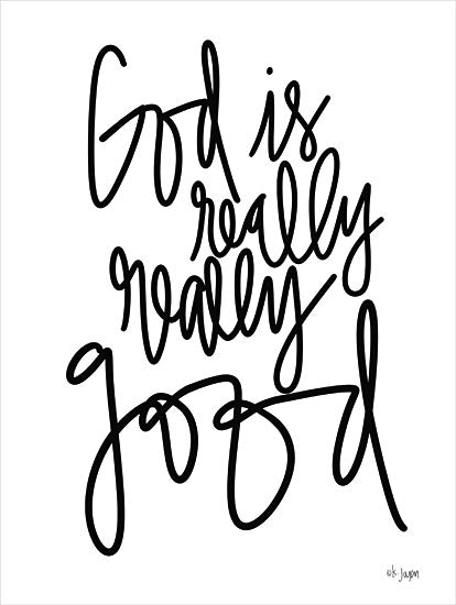 Jaxn Blvd. JAXN539 - JAXN539 - God is Really, Really Good     - 12x16 Religious, God is Really, Really Good, Typography, Signs, Black & White from Penny Lane