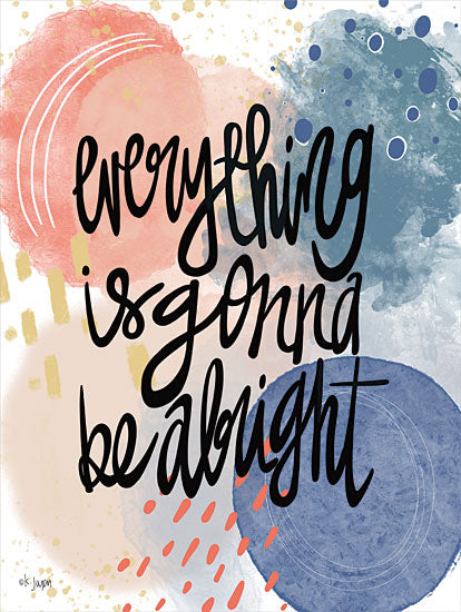 Jaxn Blvd. JAXN573 - JAXN573 - Everything is Gonna Be Alright - 12x16 Everything is Gonna Be Alright, Motivational, Tween, Signs from Penny Lane