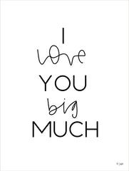 JAXN653 - I Love You Big Much - 12x16