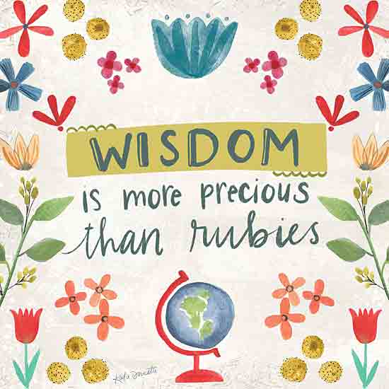 Katie Doucette KD119 - KD119 - Wisdom is More Precious than Rubies - 12x12 Inspirational, Wisdom is More Precious than Rubies, Typography, Signs, Textual Art, Flowers from Penny Lane